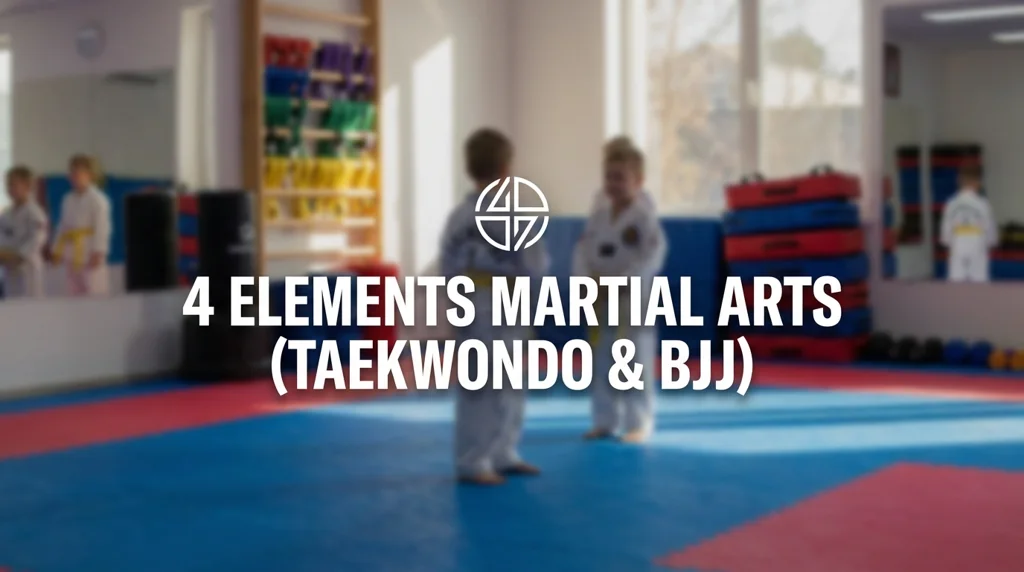 4 Elements Martial Arts (Taekwondo & BJJ)